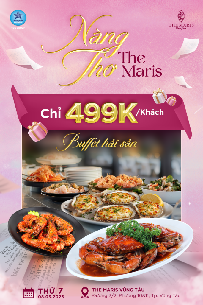 TIỆC BUFFET HẢI SẢN THỊNH SOẠN VÀ NGẮM HOÀNG HÔN LÃNG MẠN CÙNG NÀNG THƠ THE MARIS